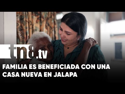Un sueño hecho realidad para una familia en Jalapa - Nicaragua
