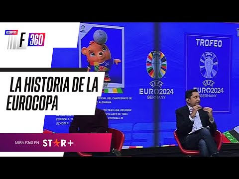 La historia de la Eurocopa por ESPN F360