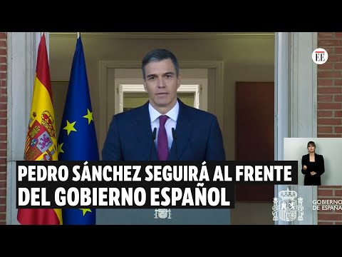 Pedro Sánchez seguirá siendo jefe del Gobierno español, tras amenazar con dimitir | El Espectador