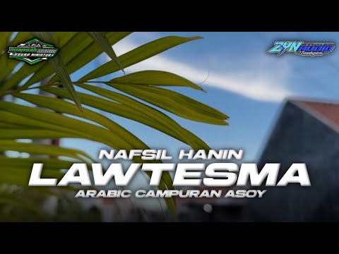 DJ ARABIC|| LAW TESMA 7 X NAFSIL HANIN - VIRAL TIKTOK TERBARU