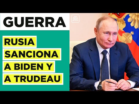 Rusia sanciona a Biden y Trudeau  en respuesta a medidas contra el país