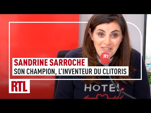Sandrine Sarroche : son champion de la semaine a inventé le clitoris