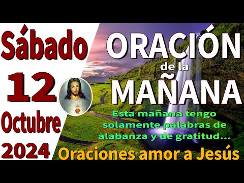 oración de la mañana del día Sábado 12 de Octubre de 2024 - proverbios 22:6