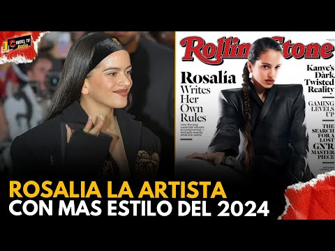 Rosalía es nombrada como la artista con más estilo de 2024 según la revista Rolling Stone