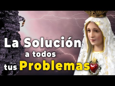 La Solución para todos tus PROBLEMAS. Ser más devoto de María.