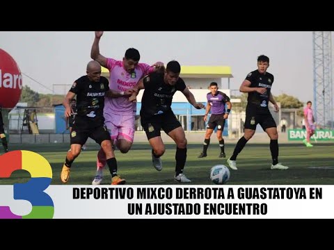 Deportivo Mixco derrota a Guastatoya en un ajustado encuentro