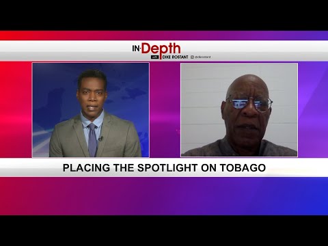 In Depth With Dike Rostant - Placing The Spotlight On Tobago