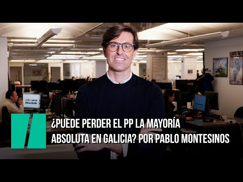 ¿Puede perder el PP la mayoría absoluta en Galicia? Por Pablo Montesinos