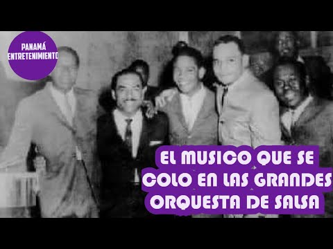 ??EL MUSICO QUE SE COLO EN LAS GRANDES ORQUESTA DE SALSA ANTES DEL BOOM DE LOS '70