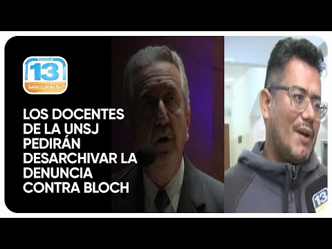 Los docentes de la UNSJ pedirán desarchivar la denuncia contra Bloch