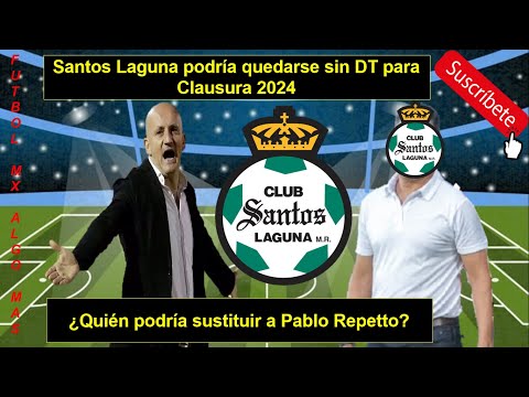 Santos Laguna podría quedarse sin DT para Clausura 2024 ¿Quién podría sustituir a Pablo Repetto?