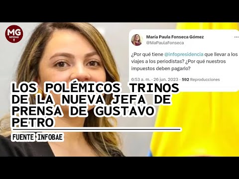 LOS POLÉMICOS TRINOS DE LA NUEVA JEFA DE PRENSA DE GUSTAVO PETRO