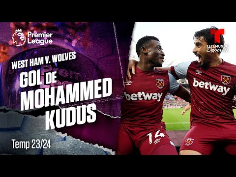 Goal Mohammed Kudus - West Ham v. Wolverhampton 23-24 | Premier League | Telemundo Deportes