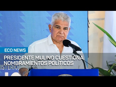 Presidente Mulino crítica nombramientos políticos y llama a la reforma del IDAAN | #EcoNews