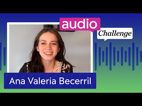 Ana Valeria Becerril Nos Cuenta Lo Mas Peligroso Que Ha Hecho | Audio Challenge