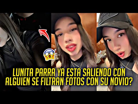 LUNITA PARRA YA TIENE NOVIO? SE FILTRAN SUPUESTAS FOTOS DE LUNA CON SU NOVIO