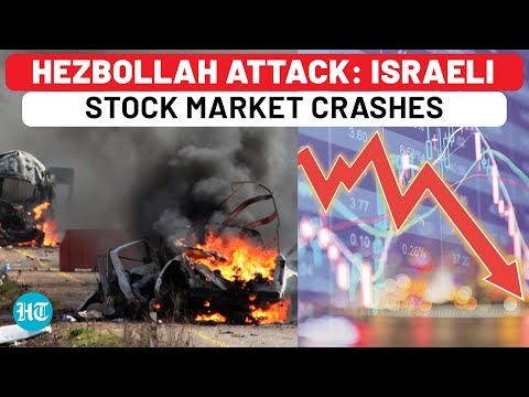 After Hezbollah Attack, Israel Economy Faces Ruin, Stock Market Crashes - Trouble Amid Gaza Stress