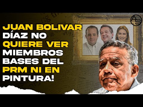 Juan Bolivar Díaz Dice Fue Sacado De Contexto Pero Ya El Daño Está Hecho! Bases PRM No Lo Quieren!