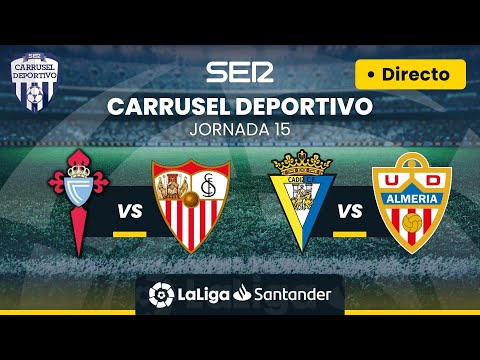 ? CELTA DE VIGO vs SEVILLA FC & CÁDIZ CF vs UD ALMERÍA | EN DIRECTO #LaLiga Jornada 15