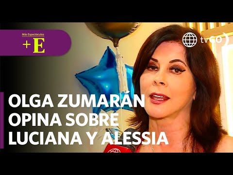 Olga Zumarán habla sobre Luciana Fuster y Alessia Rovegno | Más Espectáculos (HOY)