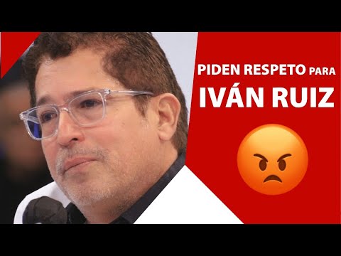 Piden respeto para Iván Ruiz