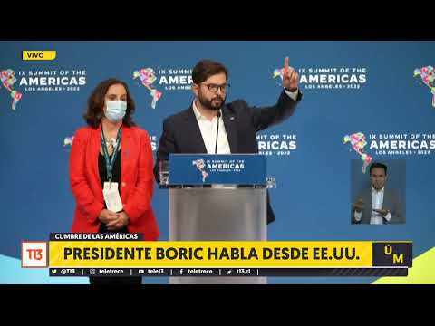 Boric tras Cumbre de las Américas: Nos fue bien, a Chile se le abren muchísimas oportunidades