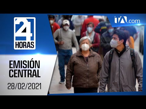 Noticias Ecuador: Noticiero 24 Horas 28/02/2021 (Emisión Dominical - Central)