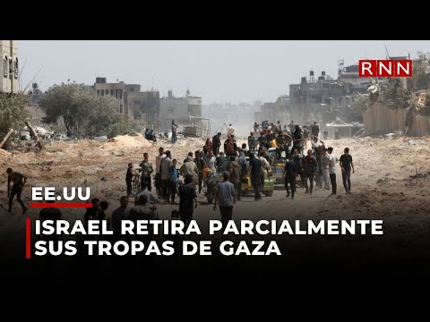 Israel retira parcialmente sus tropas de Gaza