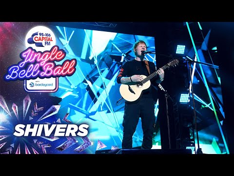 Ed Sheeran - Shivers (Live at Capital's Jingle Bell Ball 2021) | Capital