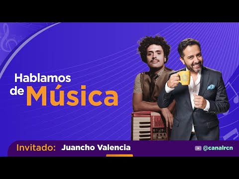 “La música es un trabajo comunitario”, Juancho Valencia habla de su profesión |Hablamos de música