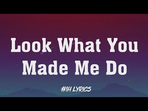 Taylor Swift - Look What You Made Me Do (1H Loop Lyrics)