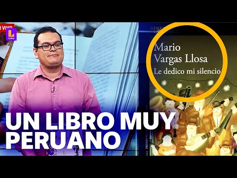 La novela de despedida de Vargas Llosa: Disfrutando de los libros en Latina Noticias