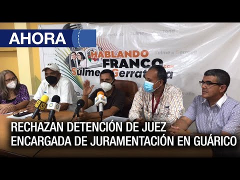 Rechazan detención de juez encargada de juramentación en #Guárico - #29Nov - Ahora