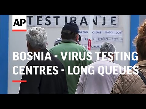 Long queues at virus testing centres in Bosnia