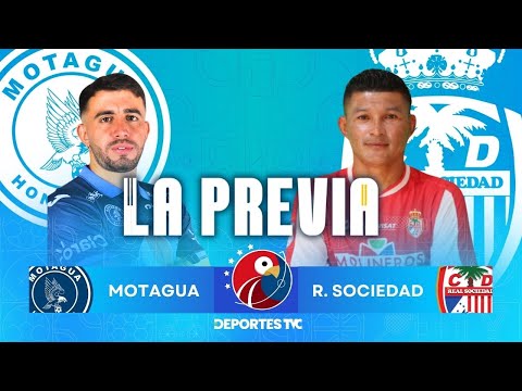 La Previa | Motagua vs. Real Sociedad - Jornada 17 | Torneo Clausura 2023-2024