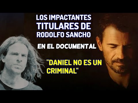 DECLARACIONES POLEMICAS: Rodolfo Sancho ESTRENA DOCUMENTAL sobre el CASO de su hijo DANIEL SANCHO