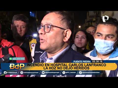 BDP incendio en hospital Carlos Lanfranco La Hoz no dejó heridos