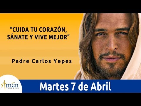 Evangelio de Hoy Martes 7 de Abril de 2020 l Padre Carlos Yepes
