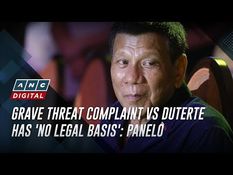 Grave threat complaint vs Duterte has 'no legal basis': Panelo | ANC