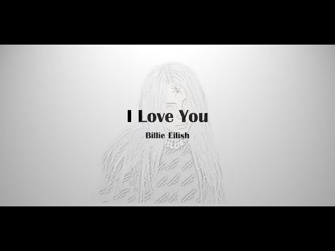 Billie Eilish - I Love You (Lyrics)