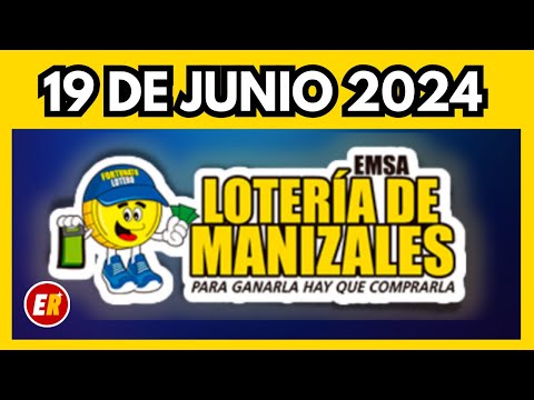 Resultado LOTERIA DE MANIZALES Miércoles 19 de junio