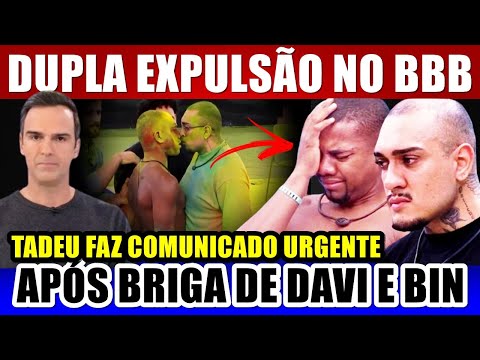 EXPULSÃO TADEU FAZ COMUNICADO URGENTE após BRIGA entre DAVI e BIN LADEN no BBB 24