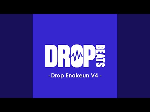 DROP ENAKEUN V4