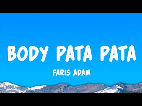 Body Pata Pata - Faris Adam feat. Diva Aurel (Lyrics)
