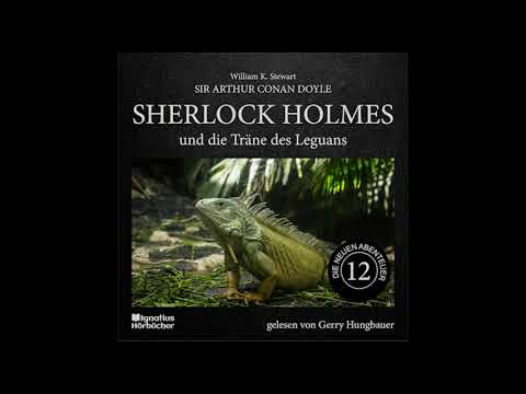 Die neuen Abenteuer | Folge 12: Sherlock Holmes und die Träne des Leguans - Gerry Hungbauer