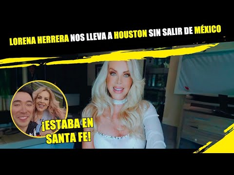 Lorena Herrera nos lleva a Houston sin salir de México