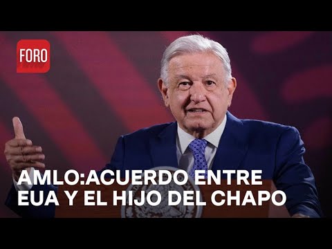 AMLO: EUA desconocía que ‘El Mayo’ viajaba con Joaquín Guzmán López - Las Noticias