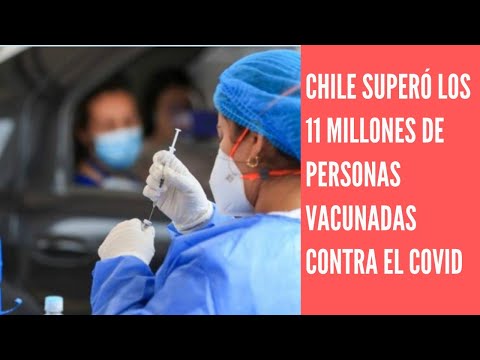 Chile superó los 11 millones de vacunados contra el COVID-19