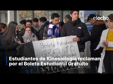 PROTESTA DE LOS ESTUDIANTES DE KINESIOLOGÍA POR EL BOLETO GRATUITO