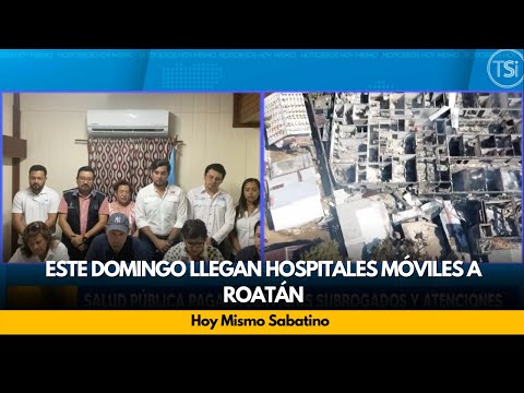 Este domingo llegan Hospitales móviles a Roatán